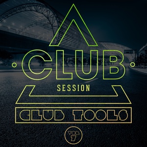 Club Session pres. Club Tools, Vol. 7