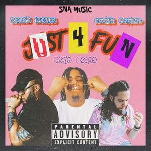 JUST 4 FUN (feat. BigUnk Frankie & K!ng Loopz) (Explicit)