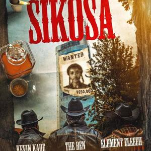 Sikosa (feat. KEVIN KADE, THE BEN & ELEMENT Eleéeh)