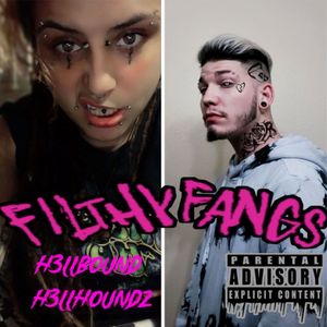 Filthy Fangz (Explicit)