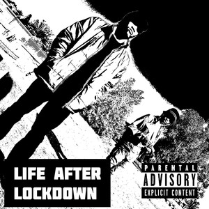 Life After Lockdown (Explicit)
