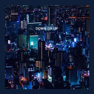 Down Or Up (Explicit)