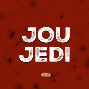 Jou Jedi (feat. G-One Rapologie & Nick-B) (Explicit)
