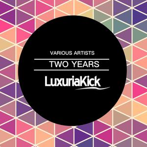 Two Years Luxuria Kick