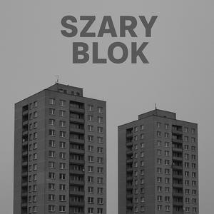 Szary Blok (Explicit)