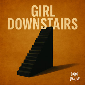 Girl Downstairs