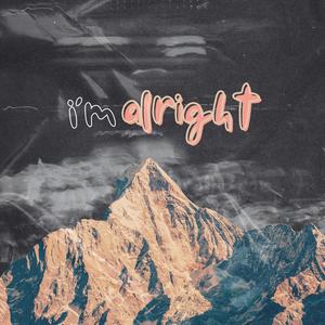 I'm Alright
