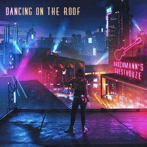 Dancing on the Roof(feat. Chris Lion)