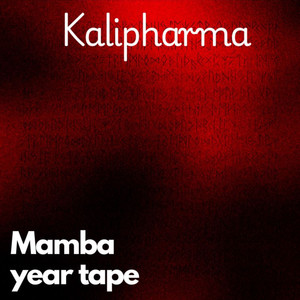 MAMBA YEAR TAPE (Explicit)