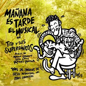 Mañana es tarde, el musical