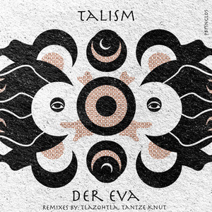 Talism (Tantze Knut Remix)
