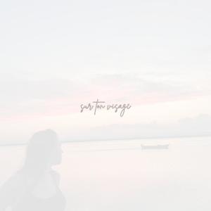 Sur ton visage (Explicit)