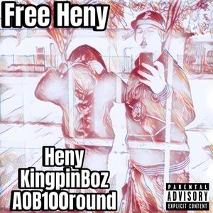 Free Heny (feat. Heny & KingpinBoz) (Explicit)