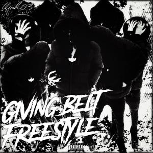 Giving Belt Freestyle (Explicit)