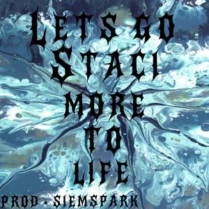 MORE TO LIFE (Explicit)