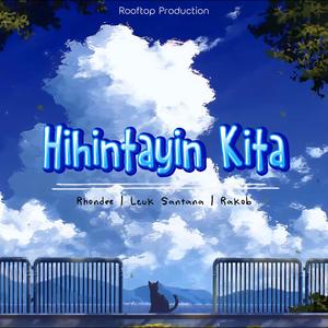 Hihintayin Kita (feat. Leuk Santana & Rakob)