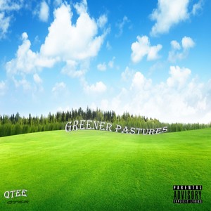 Greener Pastures (Explicit)