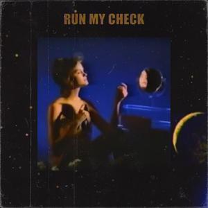 RUN MY CHECK (Explicit)