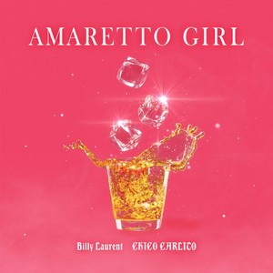 Amaretto Girl (feat. CHICO CARLITO)
