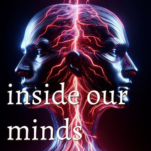 Inside Our Minds