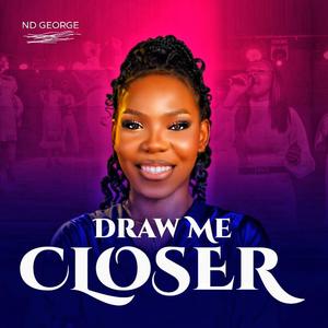 Draw Me Closer