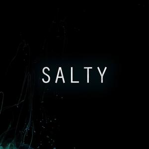 Salty (Explicit)