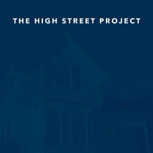 The High Street Project