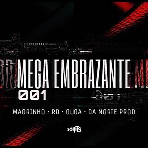 MEGA EMBRAZANTE 001 (Explicit)