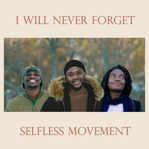 I Will Never Forget (feat. Samuel Phiri & Jessica Koutouan)