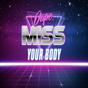 Miss Your Body