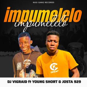 Impumelelo (feat. Young short & Josta 929)