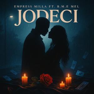 JODECI (feat. B.M.E MEL) (Explicit)