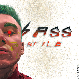 Bass Style (Explicit)