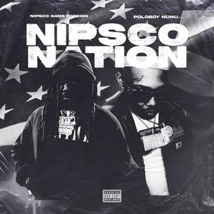 NIPSCO NATION (feat. poloboy nunu) [Explicit]