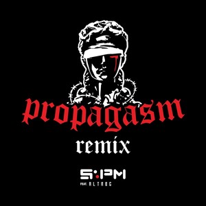 Propagasm (Remix)