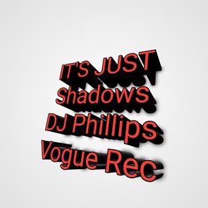 IT'S JUST SHADOWS (Explicit)