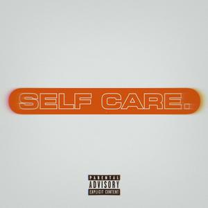 Self Care (Explicit)