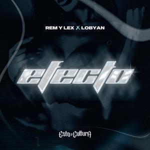 Efecto (feat. Lobyan) (Explicit)