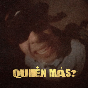 Quién más? (Explicit)