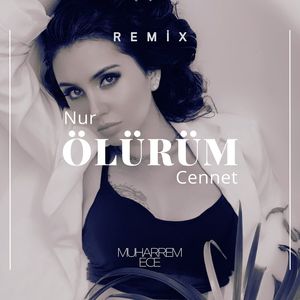 Ölürüm (Remix)