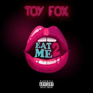 Eat Me 2 (Explicit)