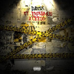No Type Freestyle Part. 2 (feat. Enphamus & Ceeyo) (Explicit)