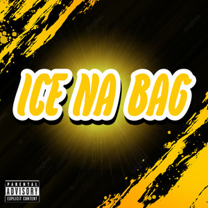 ice na bag (Explicit)