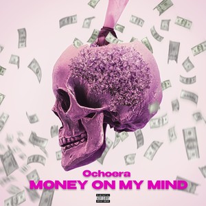 Money On My Mind (Explicit)