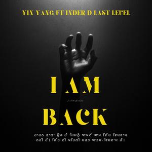 I AM BACK (feat. YIN YANG)