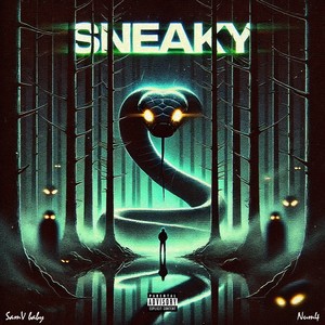 Sneaky (feat. Num4) (Explicit)