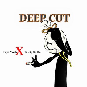 Deep Cut(feat. Teddy Skillz)