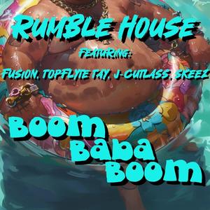 Boom Baba Boom (feat. Fusion, TopFlyte Tay, J Cutlass & Skeez) [Explicit]