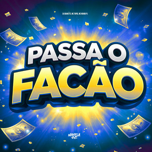 Passa o Facão (Explicit)