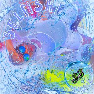 SELFISH! (ACAPELLA ON EM'|Explicit)